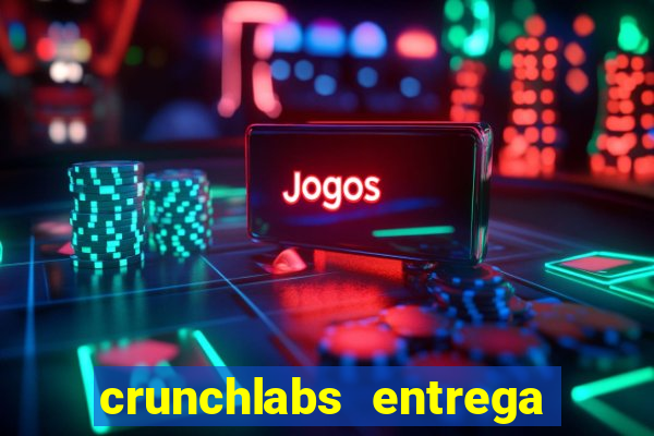 crunchlabs entrega no brasil